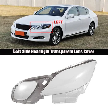 Прозрачная крышка объектива фары автомобиля для Lexus GS300, GS430, GS450 2006-2011, лампа головного света, прозрачный корпус Слева